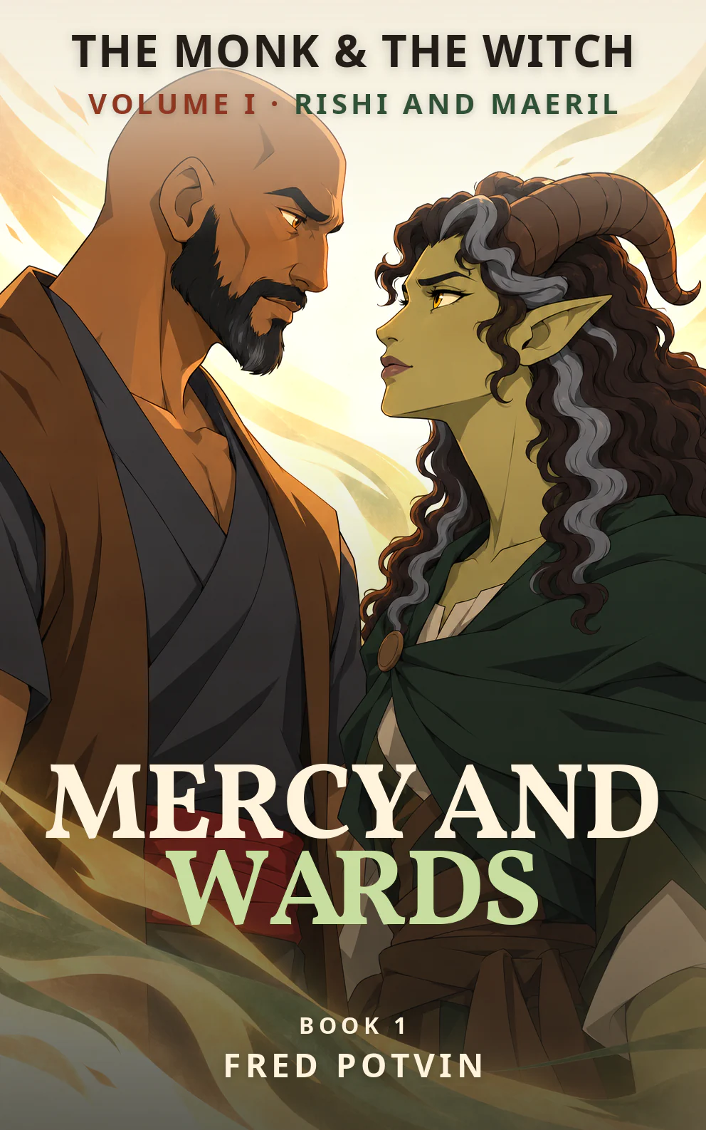 The Monk & The Witch — Book 1, Mercy and Wards, by Fred Potvin. Rishi and Maeril facing one another amid orange and green brushwork